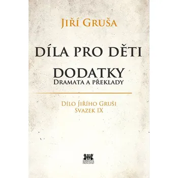 Díla pro děti - Dodatky dramata a překlady