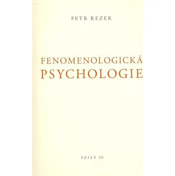 Fenomenologická psychologie - Spisy IV.