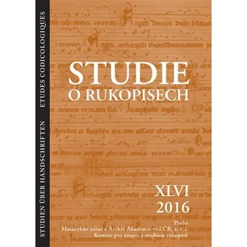 Studie o rukopisech 46 (XLVI, 2016)