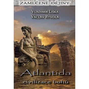 Atlantida - civilizace bohů