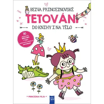 Bezva princeznovské tetování do knihy i na tělo - Princezna Pája