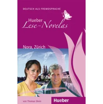 Učebnice Hueber Lese-Novelas (A1): Nora, Zürich, Leseheft