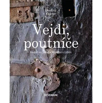 Vějdi poutníče - Kostel sv. Jakuba Většího v Libiši