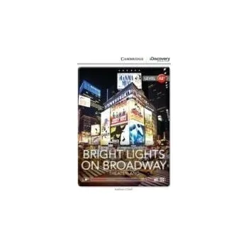 Anglický jazyk Bright Lights on Broadway: Theaterland Low Intermediate Book with Online Access