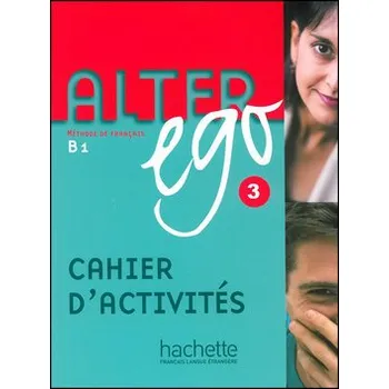 Francouzský jazyk Alter Ego 3 B1 Cahier d´Activités (Methode De Francais)