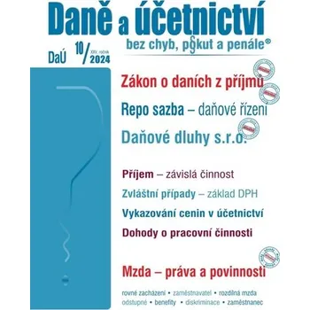 DaÚ 10/2024 Zákon o daních z příjmů – novela - Repo sazba – daňové řízení, Mzda – práva a povinnosti