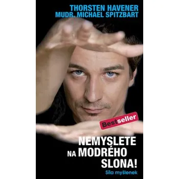 Osobní rozvoj Nemyslete na modrého slona! - Síla myšlenek