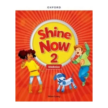 Cizí jazyk Shine Now 2 Class Book Czech edition