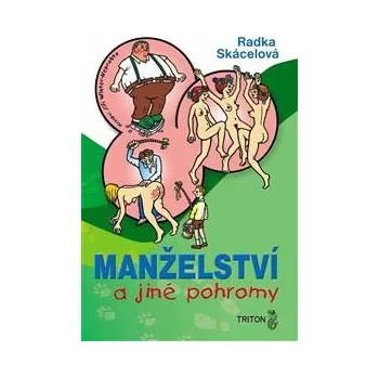 Beletrie pro dospělé Manželství a jiné pohromy