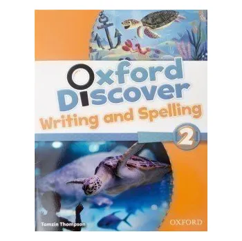 Cizí jazyk Oxford Discover 2 Writing and Spelling
