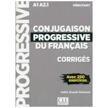 Francouzský jazyk Conjugaison progressive du francais - Niveau débutant (A1/A2) - Corrigés - 2 édition