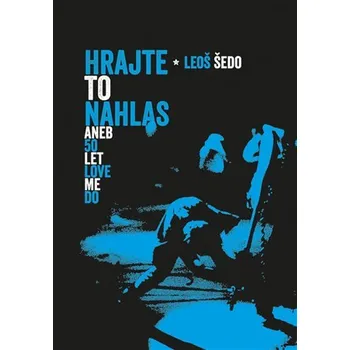Hrajte to nahlas aneb 50 let Love Me Do
