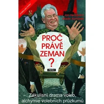 Proč právě Zeman?