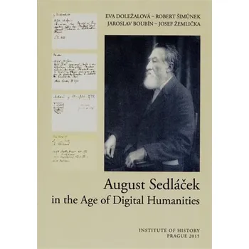 August Sedláček in the Age of Digital Humanities