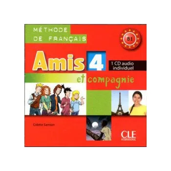 Francouzský jazyk Amis et compagnie 4: CD audio individuel