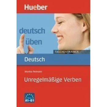Německý jazyk Deutsch üben Taschentrainer: Unregelmäßige Verben
