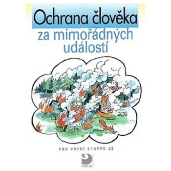 Ochrana člověka za mimořádných událostí pro 1. stupeň ZŠ