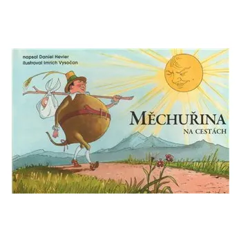 Měchuřina na cestách