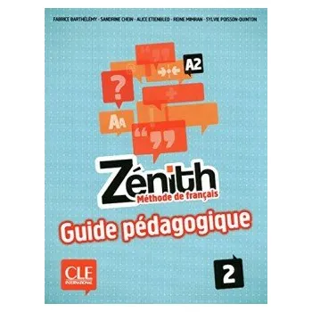Francouzský jazyk Zénith 2: Guide pédagogique