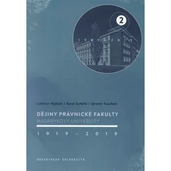 Dějiny Právnické fakulty Masarykovy univerzity 1919-2019 / 2.díl 1989-2019