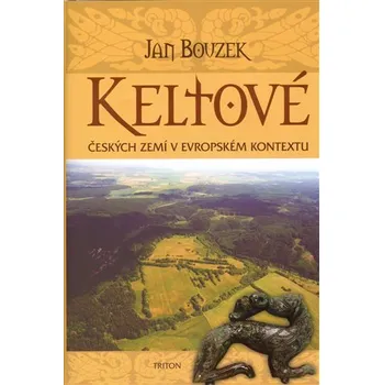 Populárně naučná literatura pro dospělé Keltové českých zemí v evropském kontextu