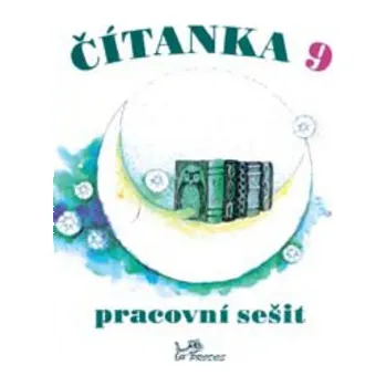 Čítanka 9 - Pracovní sešit