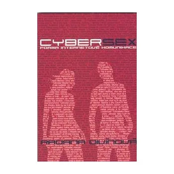 Populárně naučná literatura pro dospělé Cybersex - Forma internetové komunikace