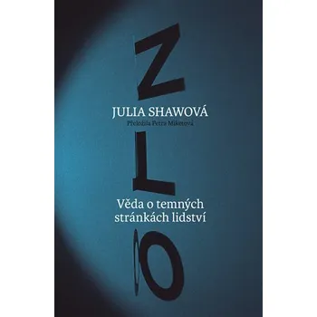 Zlo - Věda o temných stránkách lidství