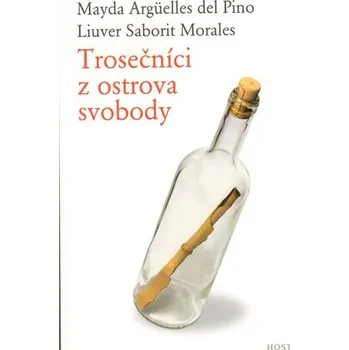 Trosečníci z ostrova svobody