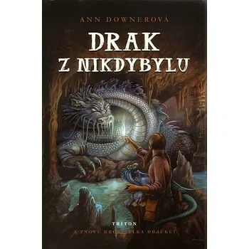 Beletrie pro dospělé Drak z Nikdybylu - A znovu Krotitelka dráčků!