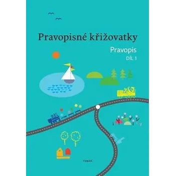 Pravopisné křižovatky Pravopis 1