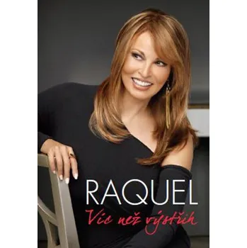 Umění Raquel - Víc než výstřih