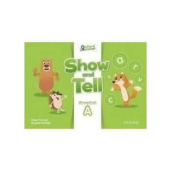 Anglický jazyk Oxford Discover Show and Tell Literacy Book A