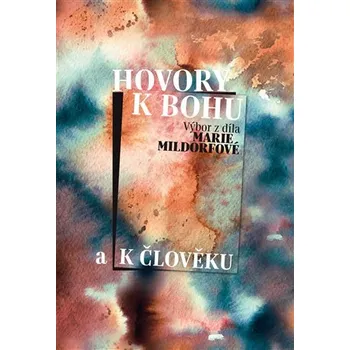 Poezie Hovory k Bohu a k člověku