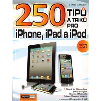 Technika 250 tipů a triků pro iPad, iPhone a iPod