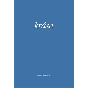 Krása - Sborník textů z kurzu Spolku evangelických kazatelů z r. 2013