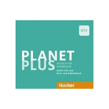 Cizí jazyk Planet Plus A1.1: 2 Audio-CDs zum Kursbuch, 1 Audio-CD zum Arbeitsbuch