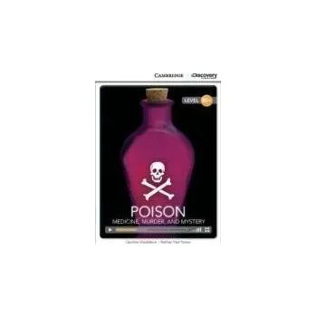 Cizí jazyk Poison: Medicine, Murder, and Mystery High Intermediate Book with Online Access