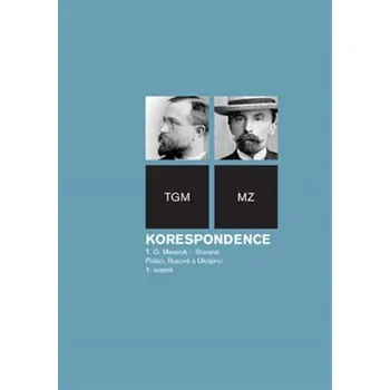Korespondence T.G. Masaryk 1 - Slované, Poláci, Rusové a Ukrajinci