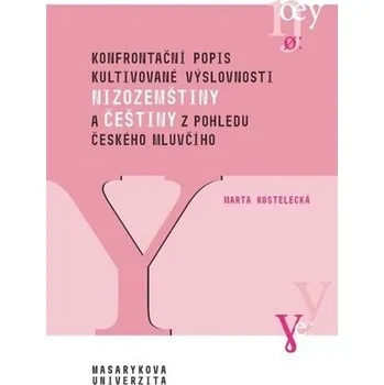 Cizojazyčná kniha Konfrontační popis kultivované výslovnosti nizozemštiny a češtiny z pohledu českého mluvčího