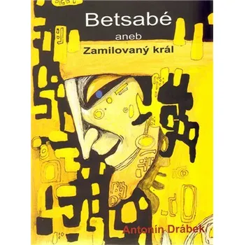 Poezie Betsabé aneb Zamilovaný král
