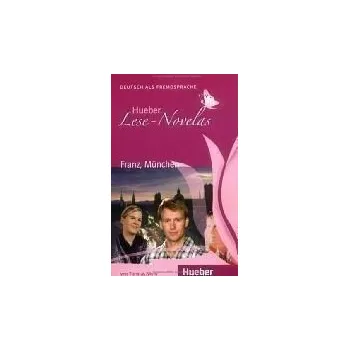 Učebnice Hueber Lese-Novelas (A1): Franz, München, Leseheft