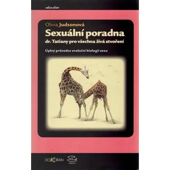 Sexuální poradna dr. Tatiany pro všechna živá stvoření