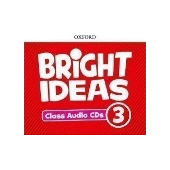 Anglický jazyk Bright Ideas 3 Audio CDs