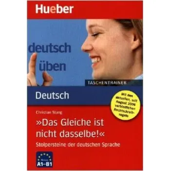 Německý jazyk Deutsch üben Taschentrainer: Das Gleiche ist nicht dasselber