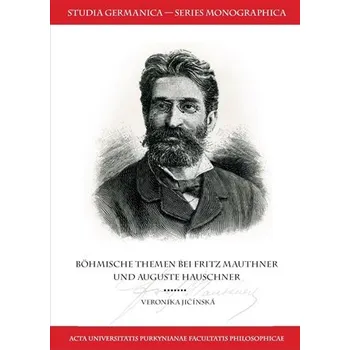 Böhmische Themen bei Fritz Mauthner und Auguste Hauschner