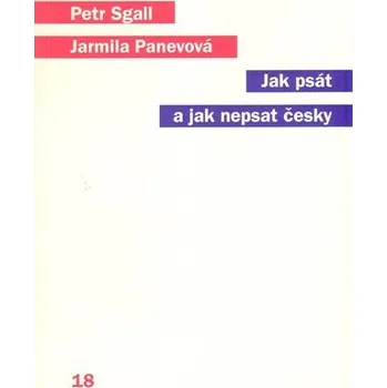 Český jazyk Jak psát a jak nepsat česky