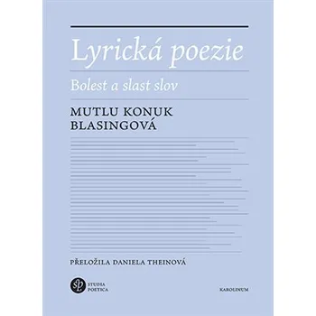 Lyrická poezie - Bolest a slast slov