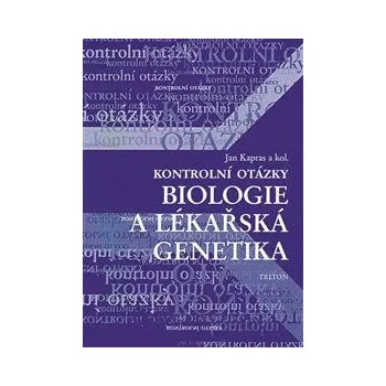 Učebnice Kontrolní otázky - biologie a lékařská genetika