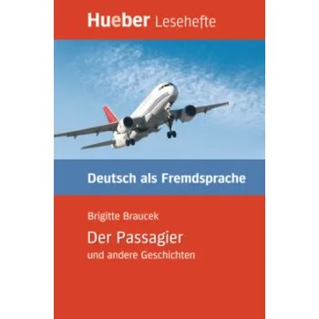 Učebnice Hueber Hörbücher: Der Passagier u.a., Leseheft (B1)